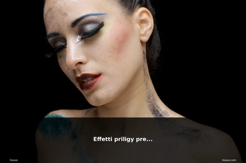 Effetti priligy prezzo 1 featured effetti donna trucco beauty pr